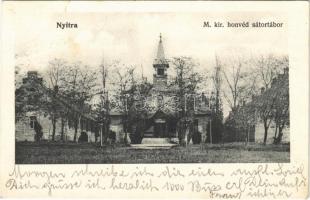 1908 Nyitra, Nitra; M. kir. honvéd sátortábor. Fürst Sz. kiadása / K.u.K. military camp, barracks