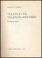 Holényi László: Velencei-tó, Velencei-hegység. Útikalauz. Bp., 1969, Sport. Fekete-fehér fotókkal. T...