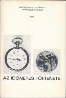 Karlovits Károly: Az időmérés története. Az Országos Műszaki és az Iparművészeti Múzeum által kiadot...