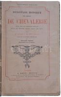 H. Gourdon de Genouillac: Dictionnaire historique des ordres de chevalerie créés chez les différents...