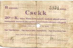 Pápa 1919. "Pápai csekk" 10K (2x), 20K (2x) lyukasztással érvénytelenítve T:III-,III-/IV