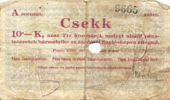 Pápa 1919. "Pápai csekk" 10K (3x), 20K (2x) lyukasztással érvénytelenítve T:III-,III-/IV