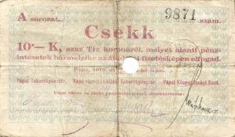 Pápa 1919. "Pápai csekk" 10K (3x), 20K (2x) lyukasztással érvénytelenítve T:III-,III-/IV