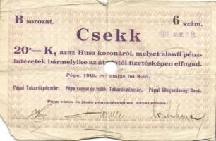 Pápa 1919. "Pápai csekk" 10K (3x), 20K (2x) lyukasztással érvénytelenítve T:III-,III-/IV