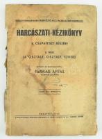Farkas Antal:Harcászati kézikönyv a csapattiszt részére II. Bp., 1942. 212p. Ázott. sérült papírkötésben