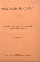1925-1935 11 db Harcászati feladatok füzet mellékletekkel + Ferjentsik Ottó: A részletcselekmények k...