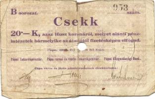 Pápa 1919. "Pápai csekk" 20K (2x) erős elő- és hátlapi elcsúszásokkal, lyukasztással érvén...
