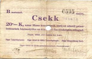 Pápa 1919. "Pápai csekk" 20K (2x) erős elő- és hátlapi elcsúszásokkal, lyukasztással érvénytelenítve T:III-,III-/IV