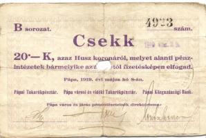 Pápa 1919. "Pápai csekk" 20K (2x) erős elő- és hátlapi elcsúszásokkal, lyukasztással érvén...