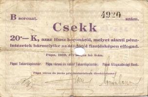 Pápa 1919. "Pápai csekk" 20K (2x) erős elő- és hátlapi elcsúszásokkal, lyukasztással érvén...