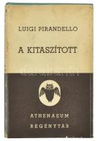 Luigi Pirandello: A kitaszított. Ford.: Déry Tibor. Athenaeum Regénytár. Bp., én., Athenaeum. Kiadói egészvászon-kötés, kiadói foltos, javított, kissé illusztrált szakadt papír védőborítóban.