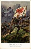 Tiroler Adler rot wie Blut, Zeig jetzt deine Krallen! / WWI Austro-Hungarian K.u.K. military art postcard, Kaiserjäger (Tyrolean Rifle Regiment) (EK)