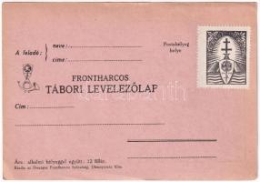 Ne feledd el! Érted is küzdöttek, véreztek a frontharcosok. Frontharcos Tábori Levelezőlap / Hungari...
