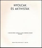 Nyolcak és aktivisták. Kiállítási katalógus. Szerk.: Éri Gyöngyi. Bp.-Pécs, 1981, Magyar Nemzeti Gal...