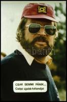 1982 Bujtor István (1942-2009) színművész, filmrendező portréja ,,Csak semmi pánik ... Csöpi újabb k...