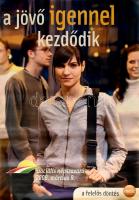 2008 politikai plakát, Fidesz, "a jövő igennel kezdődik" szociális népszavazás. gyűrődésekkel. 67x48 cm