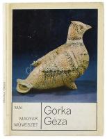 Katona Imre: Gorka Géza. Mai magyar művészet. Bp., 1972, Képzőművészeti Alap. Kiadói kartonált papírkötésben