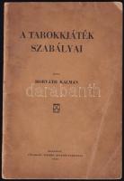 Horváth Kálmán: A tarokkjáték szabályai. Bp. 1930. Fővárosi Nyomda. 34 l. Fűzve, kiadói borítékban.