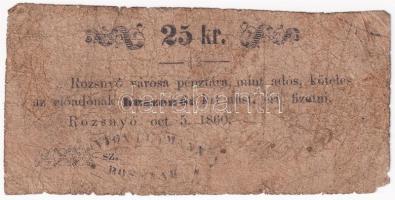 Rozsnyó 1860. 25kr Rozsnyó város pénztára, szövegben: mint adós T:IV Adamo ROZ-3.2.2
