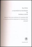 Bay Miklós: A nagybányai festészet és Thorma János. Kiskunhalas, 2020, szerző és Thorma János Múzeum...