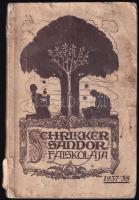 1937 Schrikker Sándor faiskolájának árjegyzéke 1937-1938, rossz állapotban, foltos, kopott borítóval, sérült gerinccel, foltos lapokkal, néhány lap firkált.