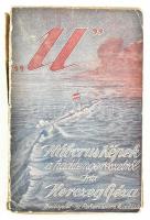 Herczeg Géza: "U". Háborús képek a haditengerészetről. Bp., 1917, Athenaeum, Fűzve, kiadói elvált borítójú, sérült papírkötésben