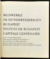 2 db Budapest köztéri szobraival kapcsolatos könyv és katalógus: Szöllőssy Ágnes, Szilágyi András, H...