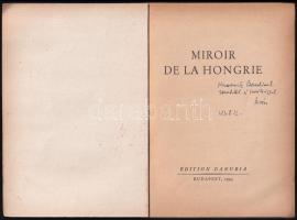 Boldizsár Iván: Miroir de la Hongrie. Kassovits Endrének dedikált! Bp., 1943. Danubia. Kiadói papírk...