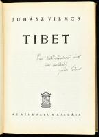 Juhász Vilmos: Tibet. Dedikált példány. Bp., é.n., Athenaeum. Kiadói egészvászon kötésben
