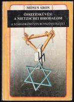 Mónus Áron: Összeesküvés: A nietzschei birodalom. A szabadkőműves bűnszövetkezet. 1995, Interseas Editions. Kiadói papírkötés, kopottas állapotban.