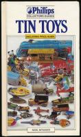 Nigel Mynheer: Philips Collectors Guides: Tin Toys. London, 1988., Boxtree. Angol nyelven. Színes és fekete-fehér fotókkal. Kiadói kartonált papírkötés.