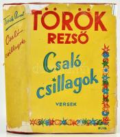 Török Rezső: Csaló csillagok. (Versek 1923-1943.) Bp., 1943., Nova. Kiadói javított, kissé sérült félvászon-kötésben, kiadói javított, papír védőborítóban.