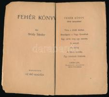 Bródy Sándor: Fehér könyv. 1916. November. Bp.,1916., Szerzői kiadás,(Pallas-ny.), 208 p. Kiadói ill...