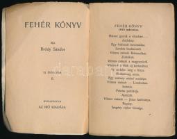 Bródy Sándor: Fehér könyv. 1915. március. Bp.,1915., Szerzői kiadás,(Pallas-ny.),157+1 p. Kiadói ill...