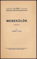 Kassák Lajos: Menekülők. Uj írók. 3. szám. Szerk.: Juhász Géza és Kardos László. [Debrecen, 1933], N...