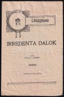 cca 1925 Legújabb irredenta dalok, írta: Gyulai I. Ferenc
