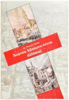 Dr. Németh Alajos: Sopron könnyes-véres dátumai. Sopron, 1993, Városszépítő Egylet. Kiadói papírköté...