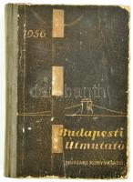 Budapesti útmutató 1956. Összeállította: Király Elemér. Bp., 1956, Műszaki Könyvkiadó, 540 p. + 1 kihajtható térkép. Kopott, sérült kiadói félvászon-kötés.