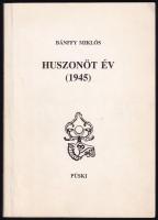 Bánffy Miklós: Huszonöt év (1945). Bp., 1993, Püski. Kiadói papírkötés, jó állapotban.