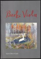 Berki Viola képíró művészete. Önéletrajz, dokumentumok. Szerk.: Furkó Zoltán. Bp., 1997, Ajtósi Dürer. Számos fekete-fehér és színes képpel illusztrálva. Kiadói papírkötés.