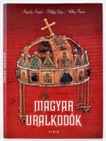 Nógrády Árpád - Pálffy Géza - Velkey Ferenc: Magyar uralkodók. Debrecen,é.n., Tóth Könyvkereskedés és Kiadó. Kiadói kartonált papírkötésben, kiadói papír védőborítóban.