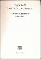 Gróf László: Carta Hungarica. Térképgyűjtemény (1540-1841). Bp., 1988, Inter Press. Fekete-fehér kép...