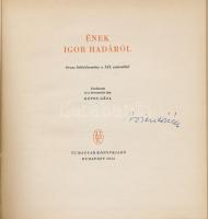 Ének Igor hadáról. Orosz hősköltemény a XII. századból. Ford. és a bevezetést írta: Képes Géza. Bp.,...