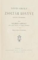 Kálmán Károly: Dávid király zsoltár könyve magyar versekben. Bp., 1901.,"Anglo-Nyomda", VIII+224 p. Negyedik kiadás. Korabeli aranyozott egészvászon-kötés, vaknyomásos kötéstáblákkal, kopott borítóval, kissé laza kötéssel, kissé szakadt elülső szennylappal, hiányzó hátsó szennylappal.