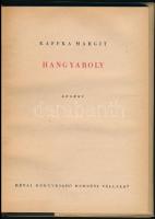 Kaffka Margit: Hangyaboly. Bp., é.n., Révai (Forrás-ny.), 126 p. A borító Repcze János munkája. Kiad...