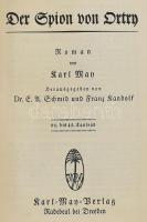 May, Karl: Der Spion von Ortry. Herausgegeben von Dr. E. A. Schmid und Franz Randolf. Karl May'...