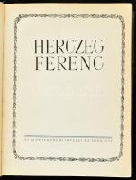 Kornis Gyula: Herczeg Ferenc Budapest, 1943, Új Idők Irodalmi Intézete R.-T. 370 p. + [1] p. + LXXXI...