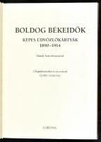 Gyökér István, Rappai Zsuzsa, Mándy Iván.: Boldog békeidők - Képes üdvözlőlapok 1890-1914. Bp., 2004...