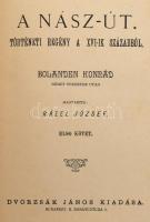 Bolanden, [Konrad von] Konrád munkái . 23 kötet
 Budapest, [1886-1890]. Dvorzsák János Gottermayer ...