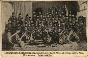 Glogovác, Öthalom, Vladimirescu, Glogowatz b. Arad; I. Ungarische Knabenkapelle, Kapellmeister Jakob Münnich / Első magyar fiú zenekar / First Hungarian boy music band (EB)